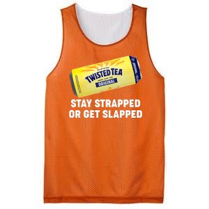 Stay Strapped Or Get Slapped Twisted Tea Funny Meme Mesh Reversible Basketball Jersey Tank