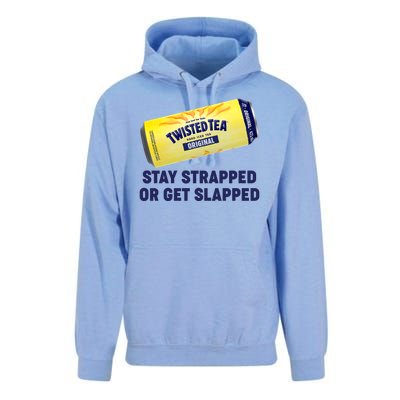 Stay Strapped Or Get Slapped Twisted Tea Funny Meme Unisex Surf Hoodie