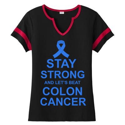 Stay Strong And Let's Beat Colon Cancer Ladies Halftime Notch Neck Tee