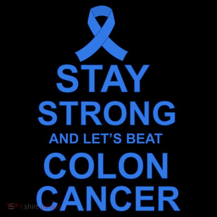 Stay Strong And Let's Beat Colon Cancer T-Shirt