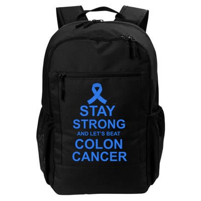 Stay Strong And Let's Beat Colon Cancer Backpack