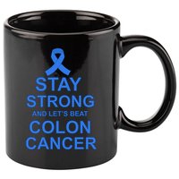 Stay Strong And Let's Beat Colon Cancer 11oz C Handle Ceramic Mug