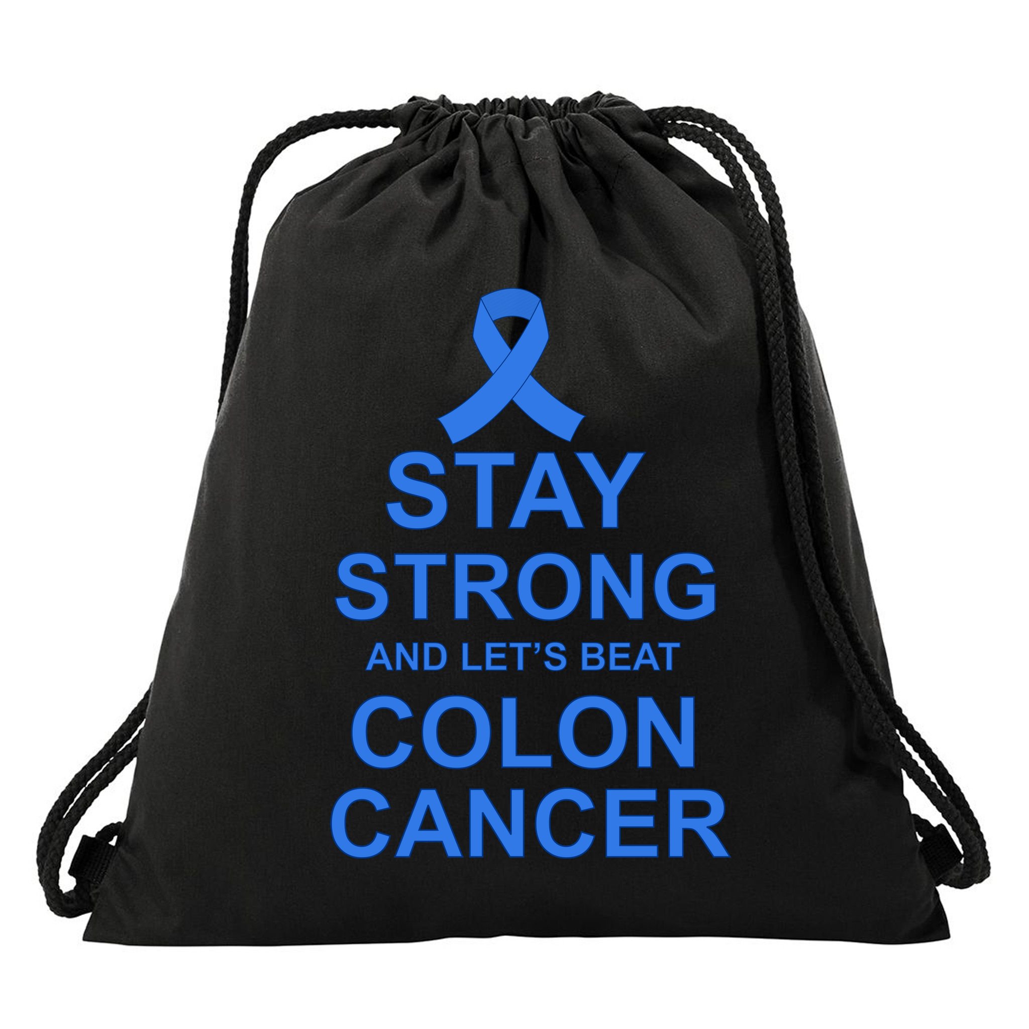 Stay Strong And Let's Beat Colon Cancer Drawstring Bag