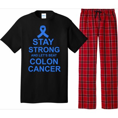 Stay Strong And Let's Beat Colon Cancer Pajama Set