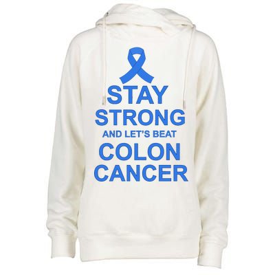 Stay Strong And Let's Beat Colon Cancer Womens Funnel Neck Pullover Hood