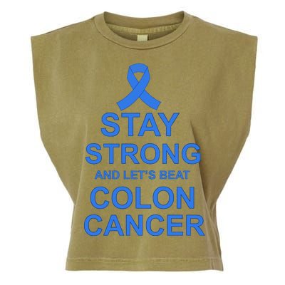 Stay Strong And Let's Beat Colon Cancer Garment-Dyed Women's Muscle Tee