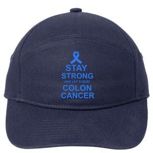 Stay Strong And Let's Beat Colon Cancer 7-Panel Snapback Hat