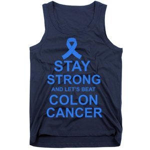 Stay Strong And Let's Beat Colon Cancer Tank Top