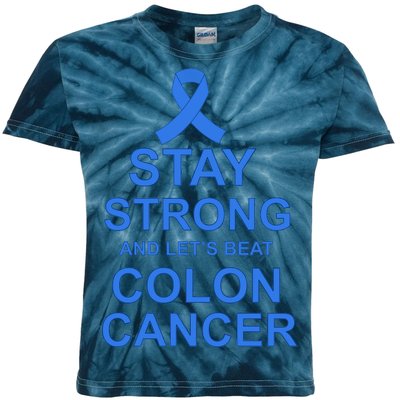 Stay Strong And Let's Beat Colon Cancer Kids Tie-Dye T-Shirt