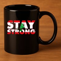 Stay Strong Lebanon Beirut Support 11oz C Handle Ceramic Mug