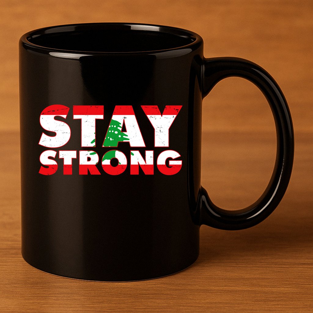 Stay Strong Lebanon Beirut Support 11oz C Handle Ceramic Mug