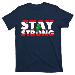 Stay Strong Lebanon Beirut Support T-Shirt