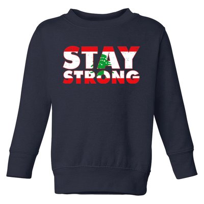 Stay Strong Lebanon Beirut Support Toddler Sweatshirt