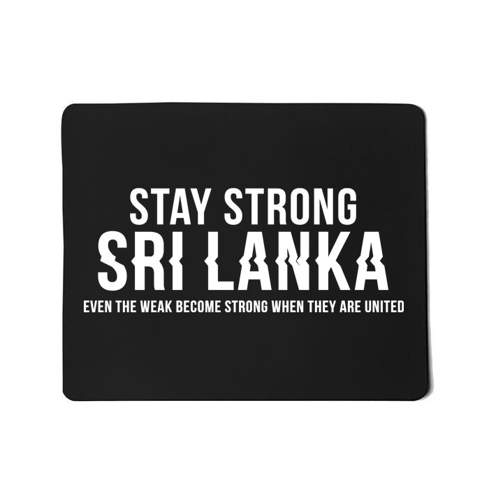 Stay Strong Sri Lanka Mousepad