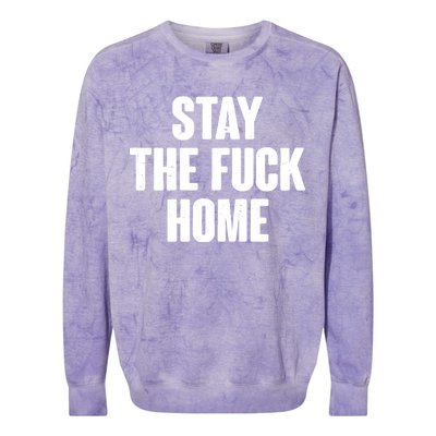 Stay The F--K Home Social Distancing Colorblast Crewneck Sweatshirt