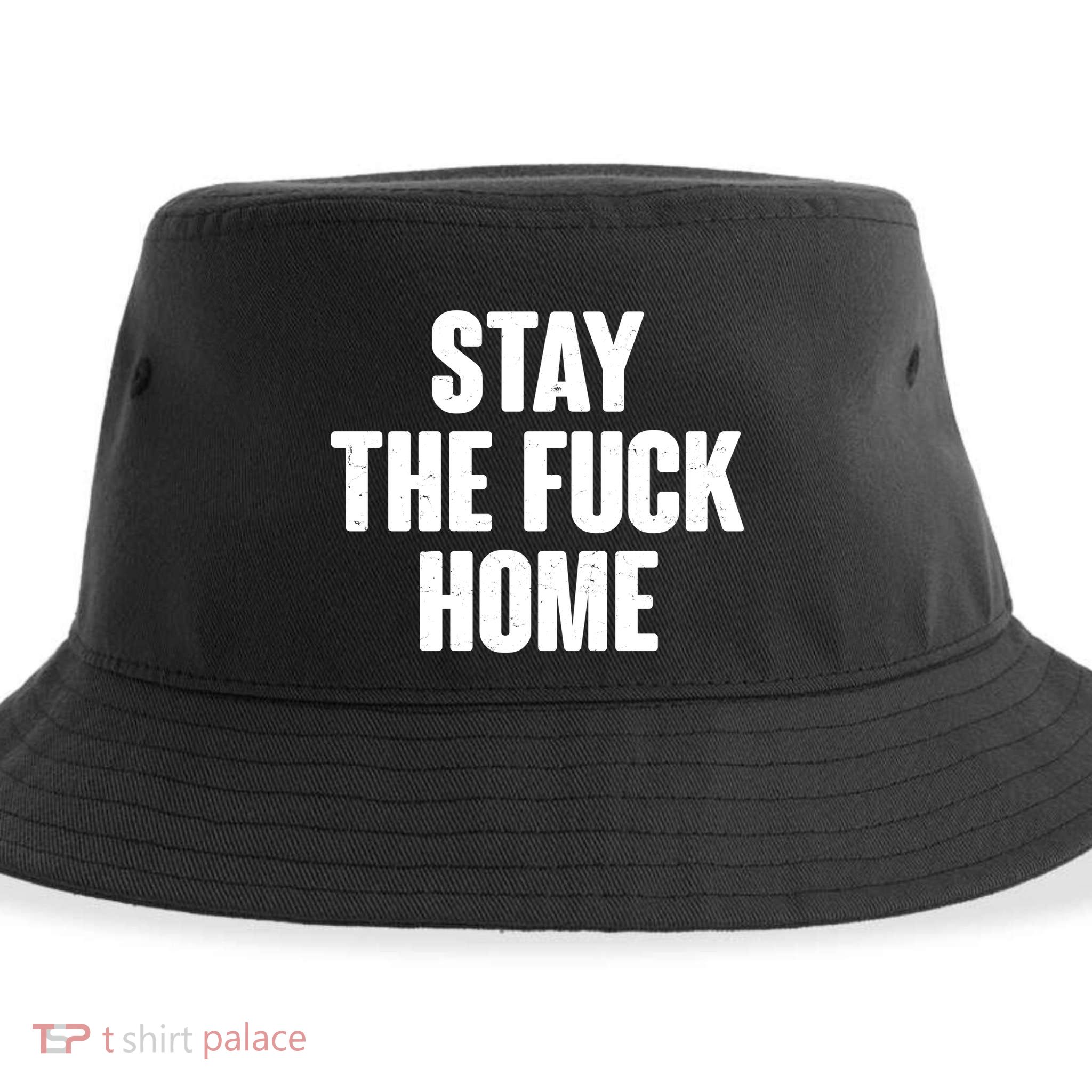 Stay The F--K Home Social Distancing Sustainable Bucket Hat