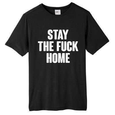 Stay The F--K Home Social Distancing Tall Fusion ChromaSoft Performance T-Shirt