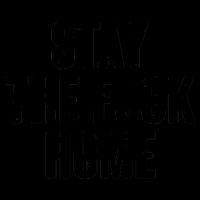 Stay The F--K Home Social Distancing Mug
