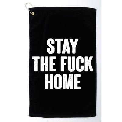 Stay The F--K Home Social Distancing Golf Towel