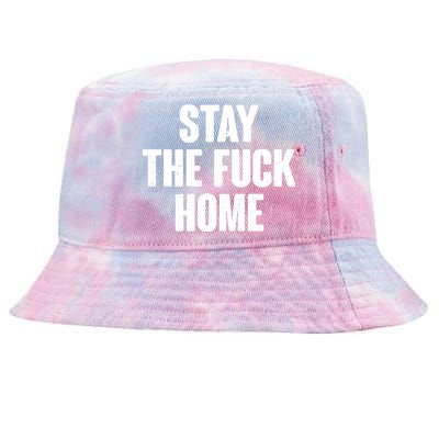 Stay The F--K Home Social Distancing Tie-Dyed Bucket Hat