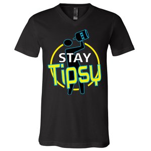 Stay Tipsy V-Neck T-Shirt