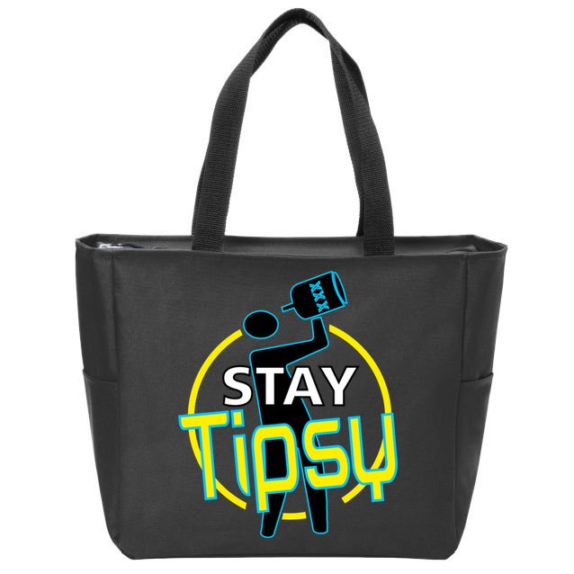 Stay Tipsy Zip Tote Bag
