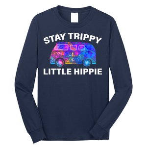 Stay Trippy Little Hippie Long Sleeve Shirt