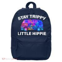 Stay Trippy Little Hippie 16 in Basic Backpack