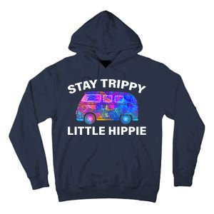 Stay Trippy Little Hippie Tall Hoodie