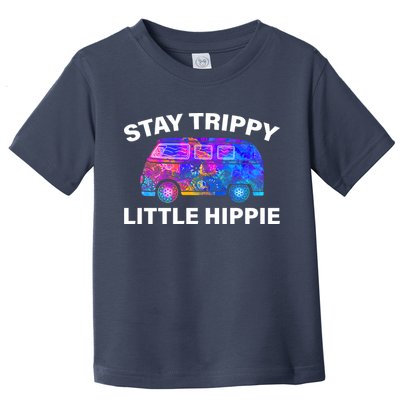 Stay Trippy Little Hippie Toddler T-Shirt