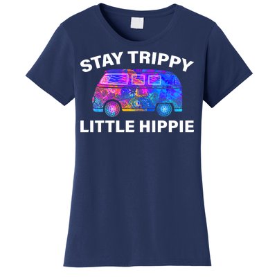 Stay Trippy Little Hippie Women's T-Shirt