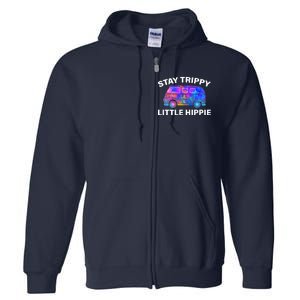 Stay Trippy Little Hippie Full Zip Hoodie