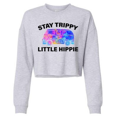 Stay Trippy Little Hippie Cropped Pullover Crew