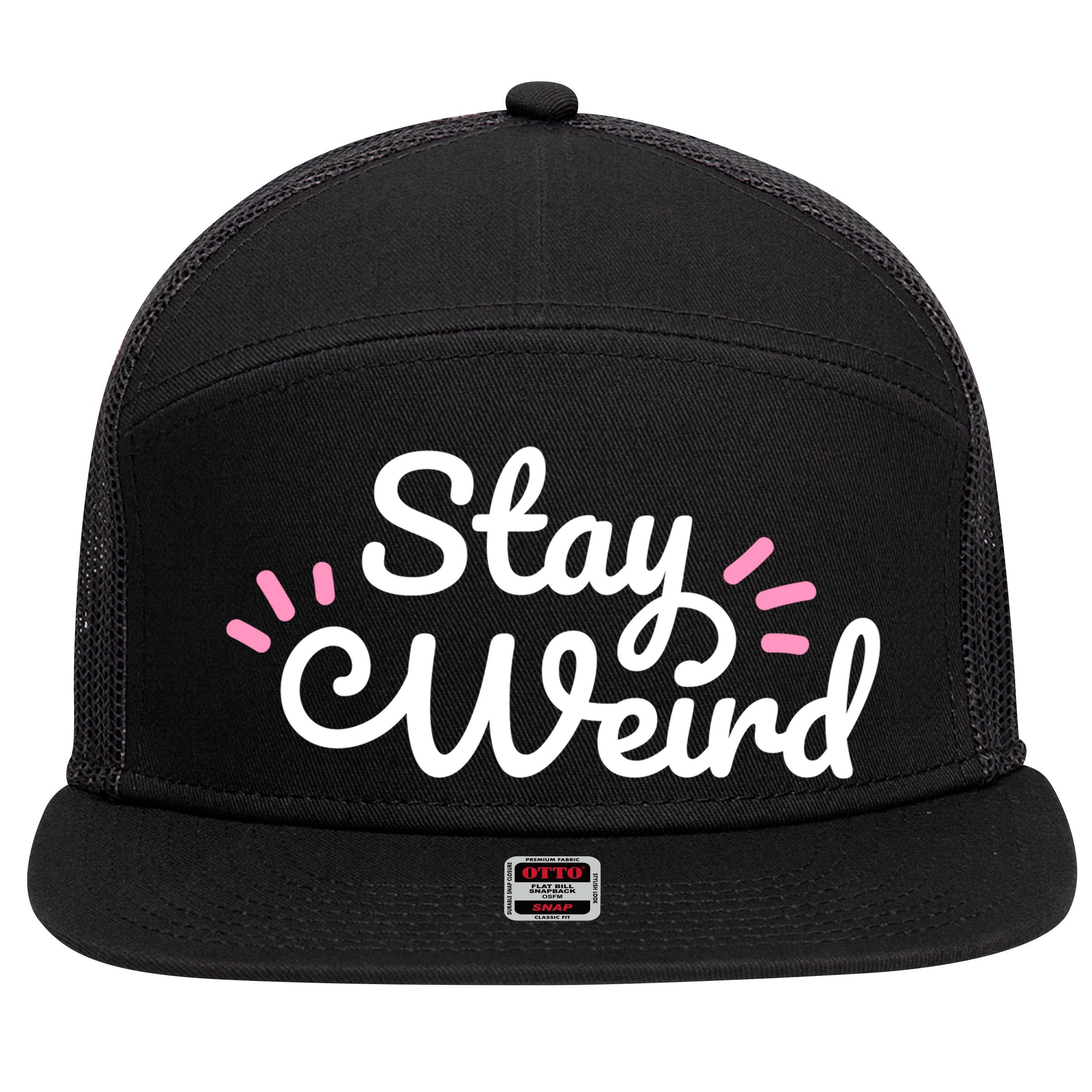 Stay Weird 7 Panel Mesh Trucker Snapback Hat