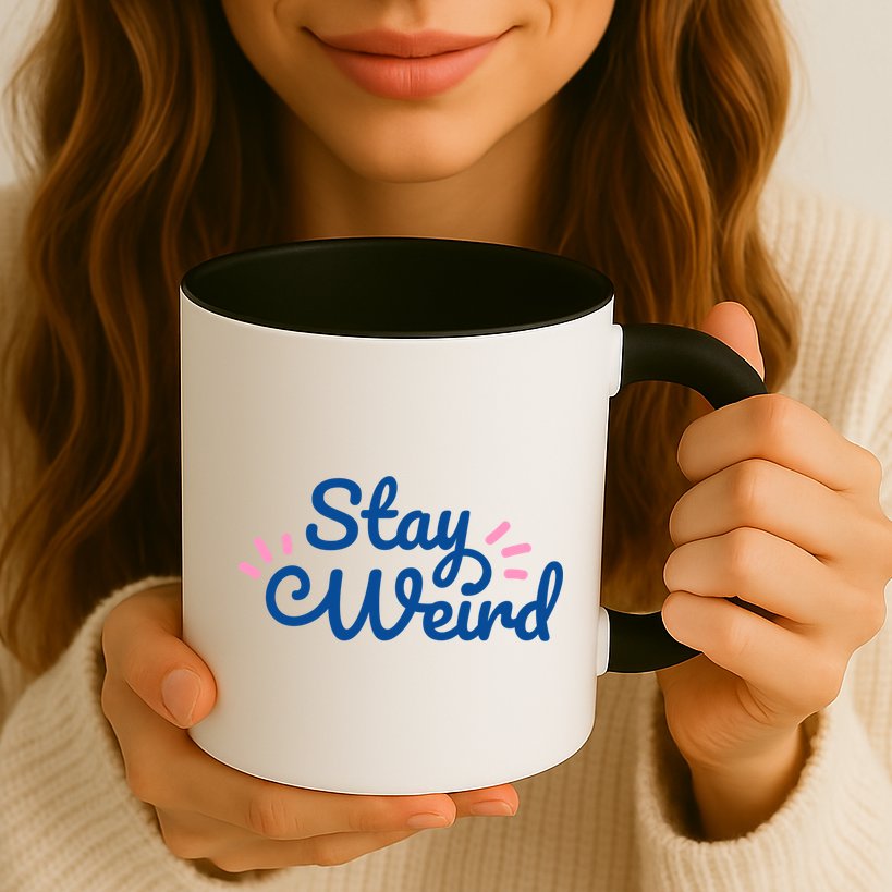 Stay Weird Mug