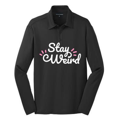 Stay Weird Silk Touch Performance Long Sleeve Polo