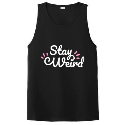 Stay Weird PosiCharge Competitor Tank