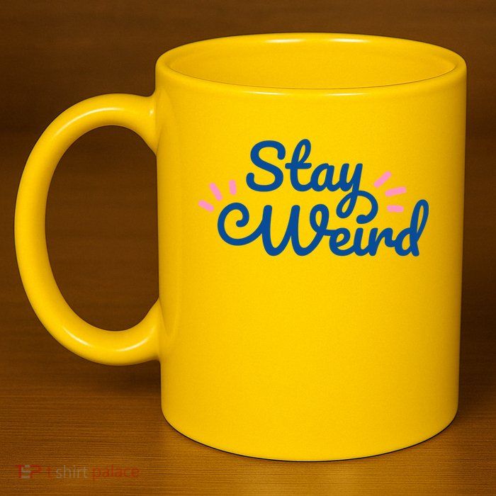Stay Weird 11oz C Handle Ceramic Mug