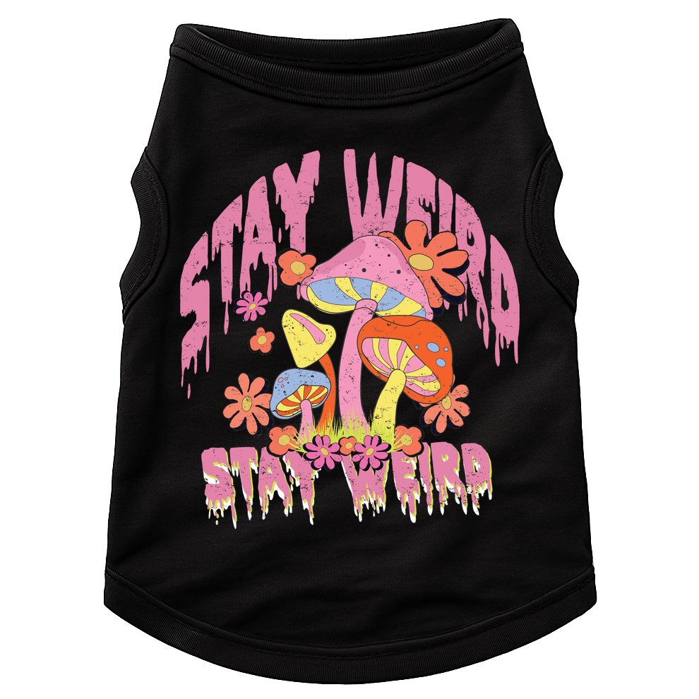 Stay Weird Mushrooms Doggie Tank