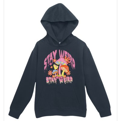 Stay Weird Mushrooms Urban Pullover Hoodie