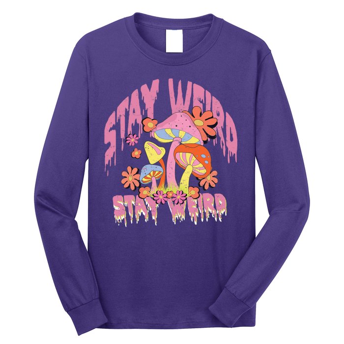 Stay Weird Mushrooms Long Sleeve Shirt