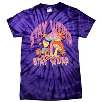 Stay Weird Mushrooms Tie-Dye T-Shirt