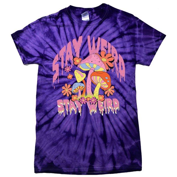 Stay Weird Mushrooms Tie-Dye T-Shirt