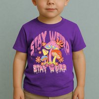 Stay Weird Mushrooms Toddler T-Shirt