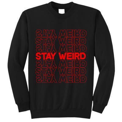 Stay Weird Text Pattern Tall Sweatshirt