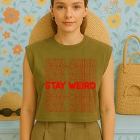 Stay Weird Text Pattern Garment-Dyed Women's Muscle Tee