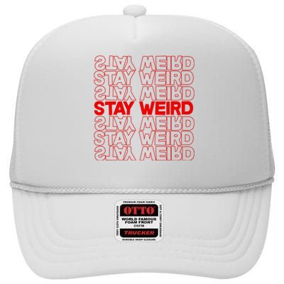 Stay Weird Text Pattern High Crown Mesh Back Trucker Hat