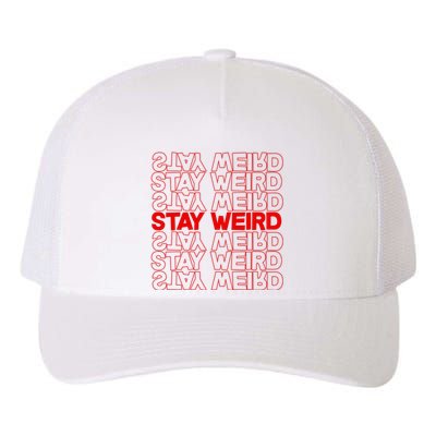 Stay Weird Text Pattern Yupoong Adult 5-Panel Trucker Hat