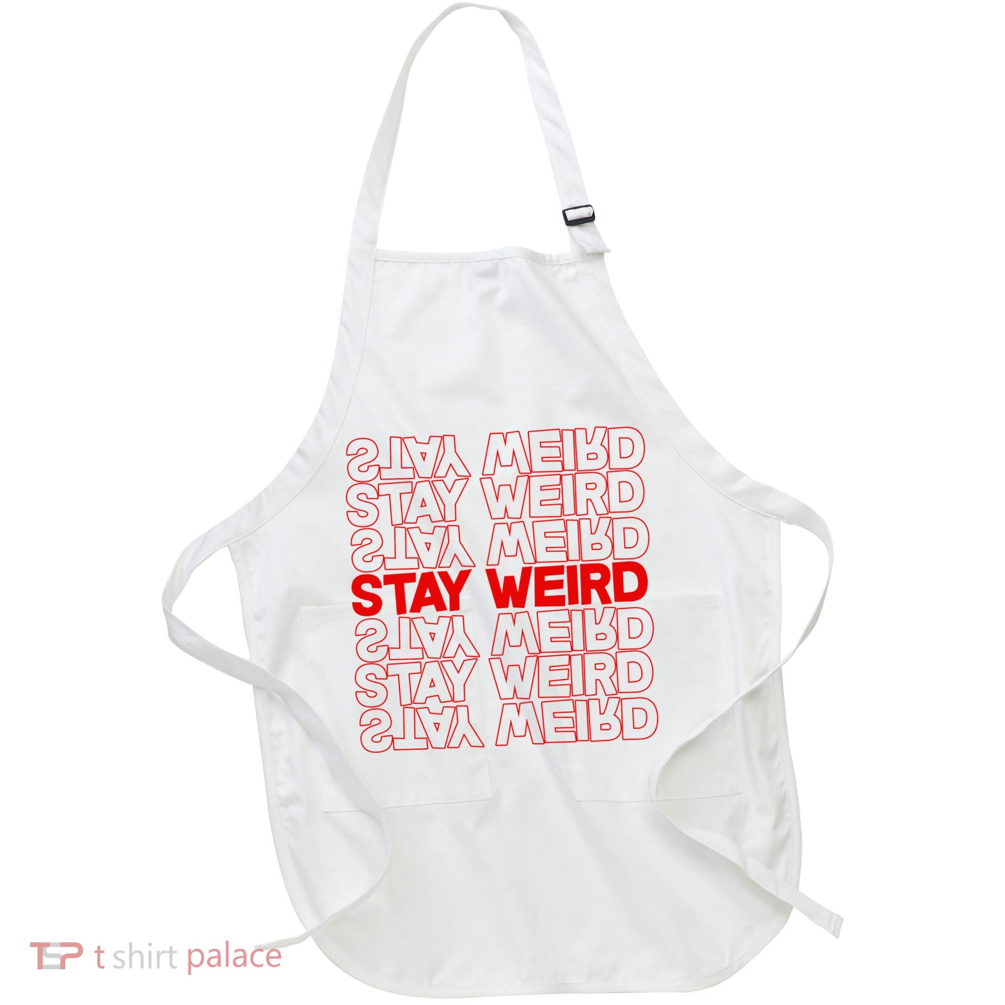 Stay Weird Text Pattern Full-Length Apron With Pockets