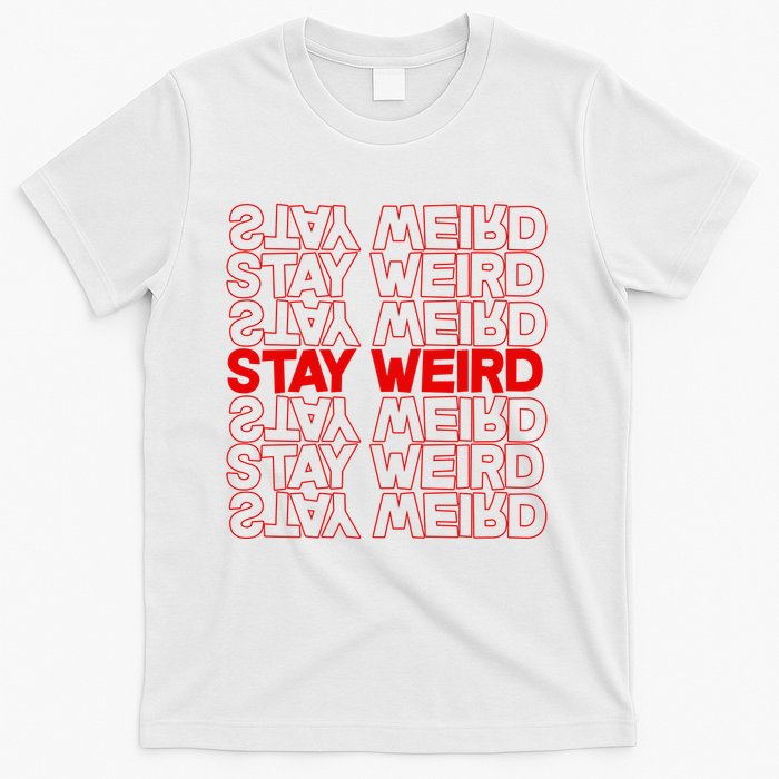 Stay Weird Text Pattern T-Shirt